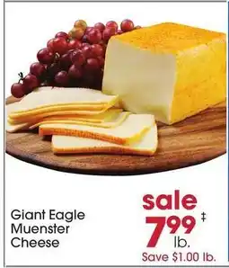 Giant Eagle Giant Eagle Muenster Cheese offer