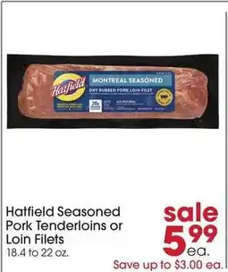 Giant Eagle Hatfield Seasoned Pork Tenderloins or Loin Filets offer