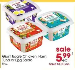 Giant Eagle Giant Eagle Chicken, Ham, Tuna or Egg Salad offer