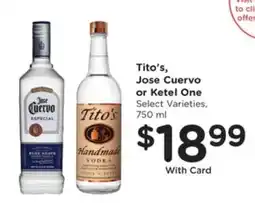 Pick'n Save Tito's, Jose Cuervo or Ketel One offer