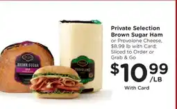 Kroger Private Selection Brown Sugar Ham or Provolone Cheese offer