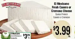 Big Saver Foods El Mexicano Fresh Casero or Cremoso Cheese offer