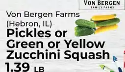 Sunset Foods Von Bergen Farms Pickles or Green or Yellow Zucchini Squash offer