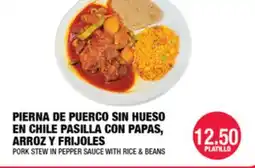 Carnicerias Jimenez PIERNA DE PUERCO SIN HUESO EN CHILE PASILLA CON PAPAS, ARROZ Y FRIJOLES offer