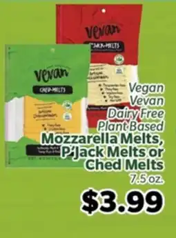 Living Fresh Market Vegan Vevan Dairy Free Plant Based Mozzarella Melts, PiJack Melts or Ched Melts offer
