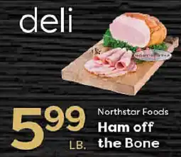 Rich's Fresh Market Northstar Foods Ham off the Bone offer