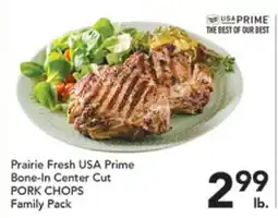 Pete's Fresh Market Prairie Fresh USA Prime Bone-In Center Cut PORK CHOPS offer