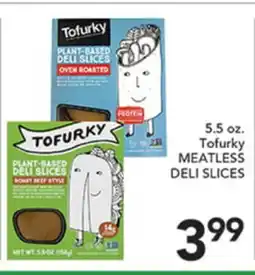 Pete's Fresh Market 5.5 oz. Tofurky MEATLESS DELI SLICES offer