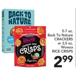 Pete's Fresh Market 5-7 oz. Back To Nature CRACKERS or 3.5 oz. Wowza RICE CRISPS offer