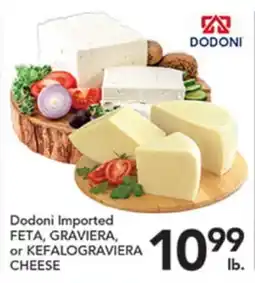 Pete's Fresh Market Dodoni Imported FETA, GRAVIERA, or KEFALOGRAVIERA CHEESE offer