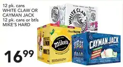Pete's Fresh Market WHITE CLAW OR CAYMAN JACK 12 pk. cans or btls MIKE'S HARD offer