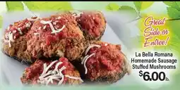 Angelo Caputo's Fresh Market La Bella Romana Homemade Sausage Stuffed Mushrooms offer