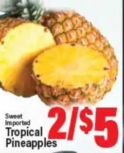 Angelo Caputo's Fresh Market Sweet Imported Tropical Pineapples offer