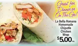 Angelo Caputo's Fresh Market La Bella Romana Homemade Chipotle Chicken Wrap offer