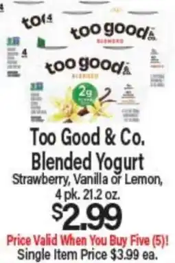 Angelo Caputo's Fresh Market Too Good & Co. Blended Yogurt offer