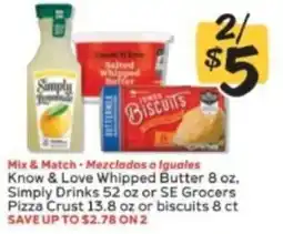 Winn Dixie Know & Love Whipped Butter or Simply Drinks or SE Grocers Pizza Crust or biscuits offer
