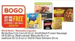 Winn Dixie Birds Eye Cob Corn, Smithfield Frozen Sausage, Red Lobster Biscuits, Seafood or Old El Paso Dinners offer