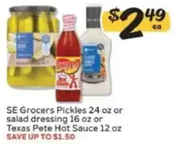 Winn Dixie SE Grocers Pickles or Salad Dressing or Texas Pete Hot Sauce offer