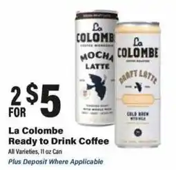 Big Y La Colombe Ready to Drink Coffee offer