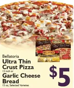 Festival Foods Bellatoria ultra thin crust pizza or garlic cheese bread offer