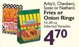 Festival Foods Arby's, Checkers, Sonic or Nathan's Fries or Onion Rings offer