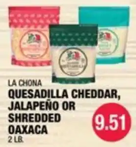 La Chona Quesadilla Cheddar, Jalapeño or Shredded Oaxaca