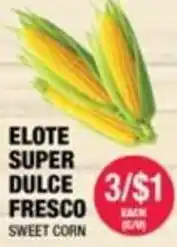 Carnicerias Jimenez Elote Super Dulce Fresco Sweet Corn offer