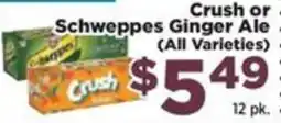 Food Town Crush or Schweppes Ginger Ale offer
