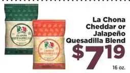 Food Town La Chona Cheddar or Jalapeño Quesadilla Blend offer