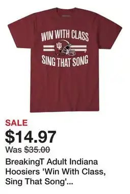 Dick's Sporting Goods BreakingT Adult Indiana Hoosiers 'Win With Class, Sing That Song' Maroon T-Shirt offer