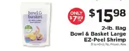 ShopRite Bowl & Basket Large EZ-Peel Shrimp offer