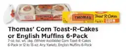 ShopRite Thomas' Corn Toast-R-Cakes or English Muffins 6-Pack offer