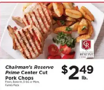 ShopRite Chairman's Reserve Prime Center Cut Pork Chops offer