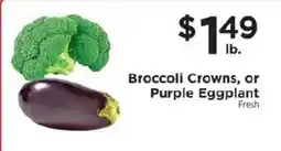 ShopRite Broccoli Crowns, or Purple Eggplant offer