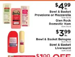 ShopRite Bowl & Basket Provolone or Mozzarella, Glen Rock Domestic Ham offer