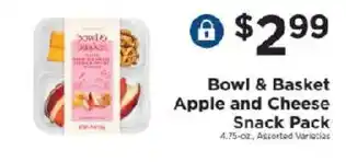 ShopRite Bowl & Basket Apple and Cheese Snack Pack offer