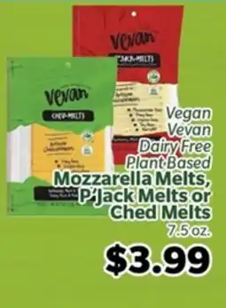 Living Fresh Market Vegan Vevan Dairy Free Plant Based Mozzarella Melts, P'Jack Melts or Ched Melts offer
