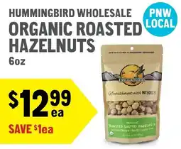 New Seasons Market Hummingbird wholesale organic roasted hazelnuts offer