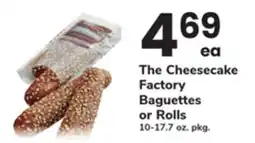 ACME The Cheesecake Factory Baguettes or Rolls offer