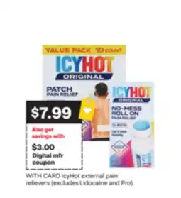 CVS IcyHot external pain relievers (excludes Lidocaine and Pro) offer