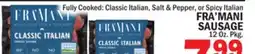 Bravo Supermarkets FRA'MANI Fully Cooked: Classic Italian, Salt & Pepper, or Spicy Italian offer
