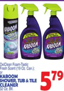 Bravo Supermarkets OXICLEAN FOAM-TASTIC FRESH SCENT (19 OZ. CAN.) OR KABOOM SHOWER, TUB & TILE CLEANER 32 OZ. BTL offer