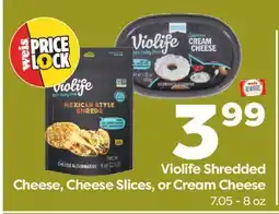 Weis Markets Violife Shredded Cheese, Cheese Slices, or Cream Cheese offer