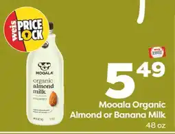 Weis Markets Mooala Organic Almond or Banana Milk offer