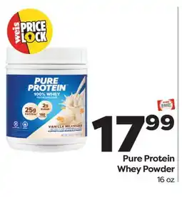 Weis Markets Pure Protein Whey Powder offer