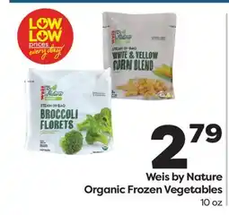Weis Markets Weis by Nature Organic Frozen Vegetables offer