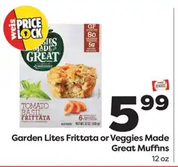 Weis Markets Garden Lites Frittata or Veggies Made Great Muffins offer