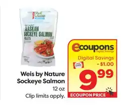 Weis Markets Weis by Nature Sockeye Salmon offer
