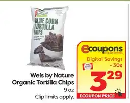 Weis Markets Weis by Nature Organic Tortilla Chips offer