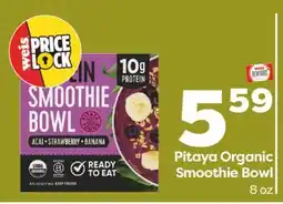 Weis Markets Pitaya Organic Smoothie Bowl offer